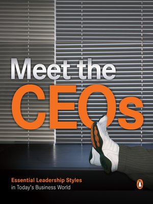 cover image of Meet the CEOs--Essential Leadership Style in Today's Business World